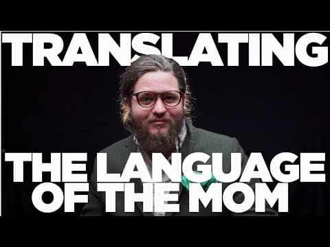 Translating The Language Of The Mom