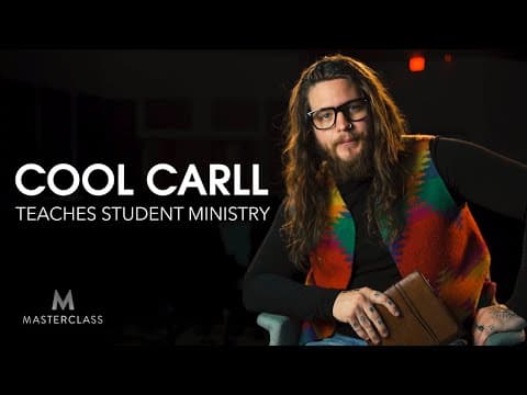 Cool Carll's MasterClass: How to Lead Student Ministry