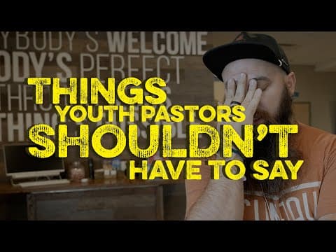 Things Youth Pastors Shouldn't Have to Say
