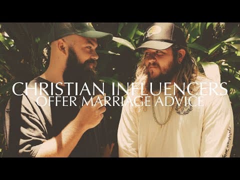Two Unmarried Guys Give Marriage Advice