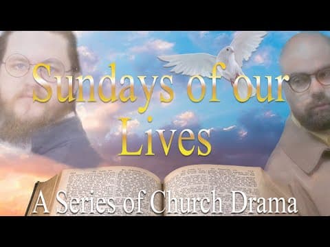 Sundays Of Our Lives: A Church Drama Series