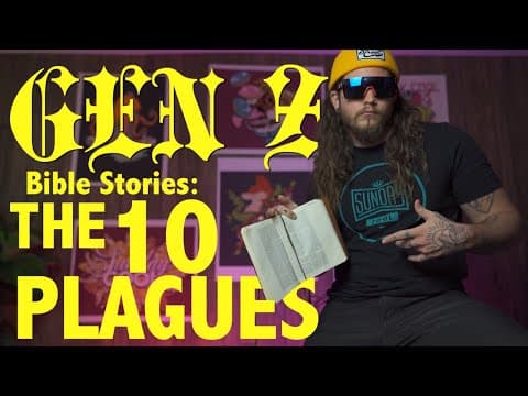 Gen Z Bible Stories: The 10 Plagues of Egypt