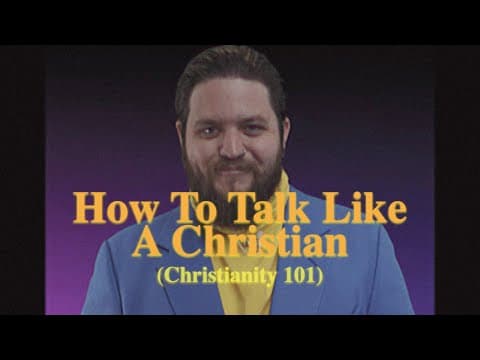How To Talk Like A Christian: Vocabulary Guide